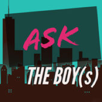 Ask the Boys Podcast
